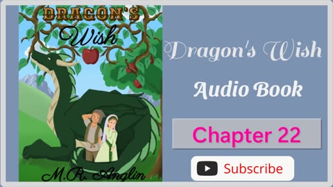 Dragon's Wish Audiobook | Chapter 22