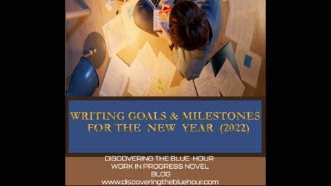 WRITING GOALS & MILESTONES FOR THE NEW YEAR -(BLOG POST PROMO)