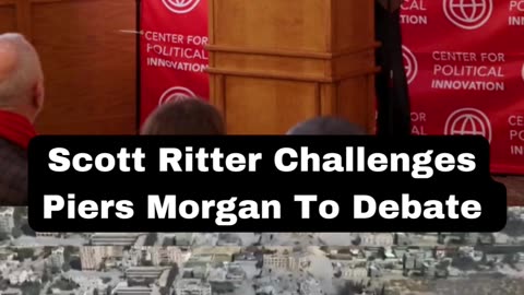 Scott Ritter Offers Piers Morgan To Debate