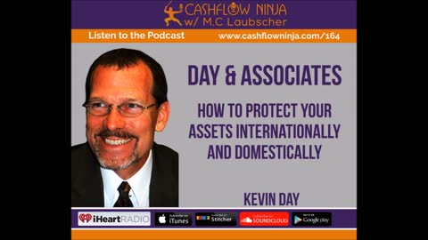 Kevin Day Shares How To Protect Your Assets Internationally and Domestically