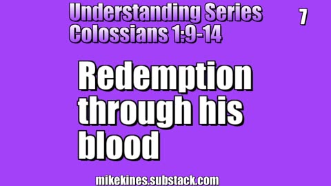 Understanding Series (7): Colossians 1:14 - Redemption through his blood