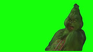 “That’s It, I’m Not Going” Grinch | Green Screen
