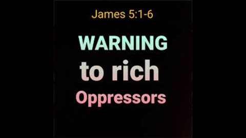 Warning to Rich Oppressors