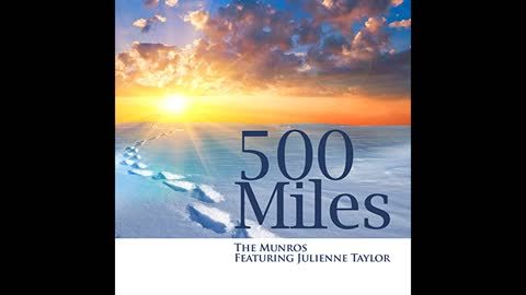 500 miles song// old hymn five hundred miles