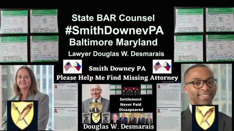 Settlement Where Is It / Missing Attorney Douglas W. Desmarais Esq / Smith Downey PA
