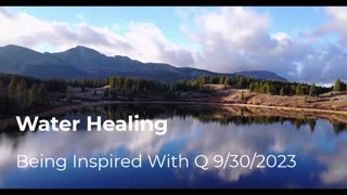 Water Healing 9/30/2023