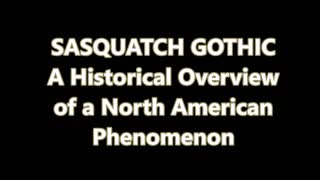 SASQUATCH GOTHIC PART 1