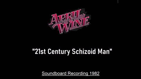 April Wine - 21st Century Schizoid Man (Live in Cedar Rapids, Iowa 1982) Soundboard