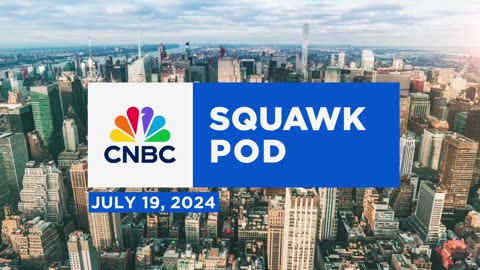 Squawk Pod: Blue screens of death - 07/19/24 | Audio Only| Nation Now ✅