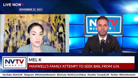 Mel K Discusses Maxwell's Family Seek Bail From U.N with Nicholas Veniamin [mirrored]