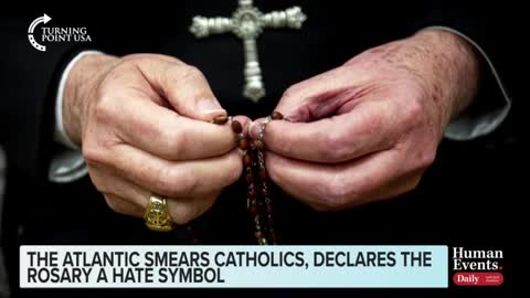 Jack Posobiec on the Atlantic smearing Catholics and declaring the rosary as a hate symbol