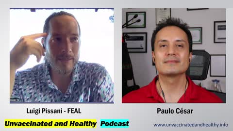 Podcast Unvaccinated and Healthy - Episode 0001 - Luigi Pissani (USA) - Aug19, 2022