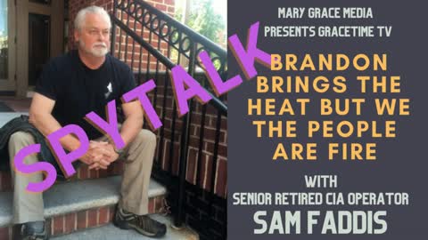 GracetimeTV -- Spytalk with Sam Faddis, Retired Senior CIA Operator