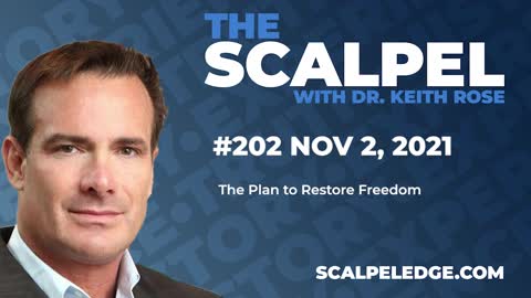 Ep.202 The Scalpel - The Plan To Restore Freedom