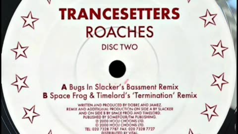 Trancesetters – Roaches (Bugs In Slacker's Bassment Remix) 2000