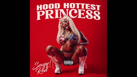 Sexy Red - Hood Hottest Princess Mixtape