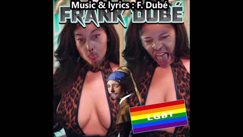 LGBT-Frank Dubé #lyricsvideo