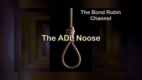 The ADL Noose = The Mark of the Beast