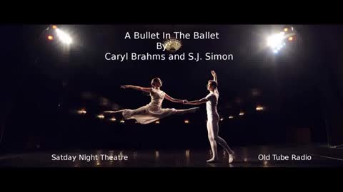 A Bullet in The Ballet by Caryl Brahms and S.J. Simon