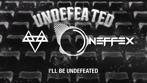 NEFFEX - Undefeated