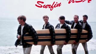 MY VERSION OF "SURFING USA" FROM THE BEACH BOYS