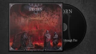 Sworn - A Journey Told Through Fire [Full Album]