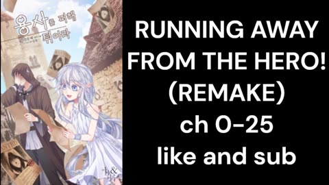 RUNNING AWAY FROM THE HERO ch 0 25