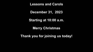 Lessons and Carols 12/31/2023