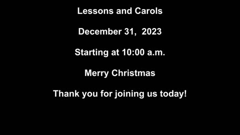 Lessons and Carols 12/31/2023