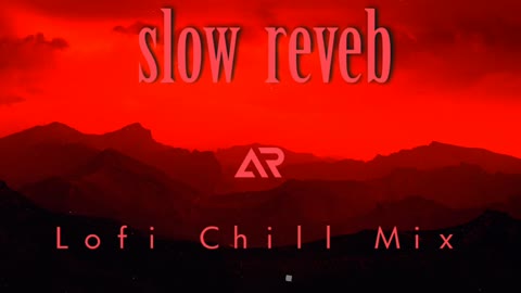 Slow and Reveb relaxing music