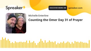 Counting the Omer Day 31 of Prayer