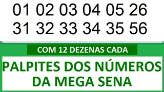 PALPITES DOS NÚMEROS DA MEGA SENA COM 12 DEZENAS- a