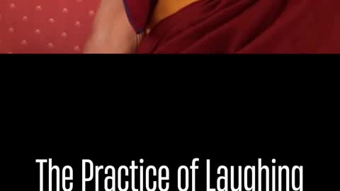 The Practice of Laughing kindness by Hiss Holiness the Dalai Lama