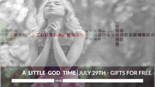 A Little God Time - July 29, 2021