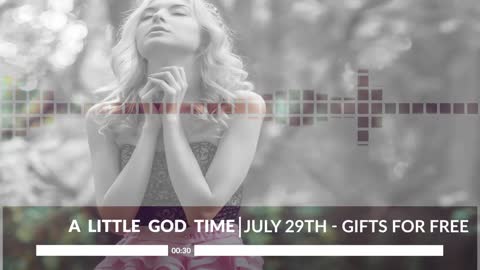 A Little God Time - July 29, 2021