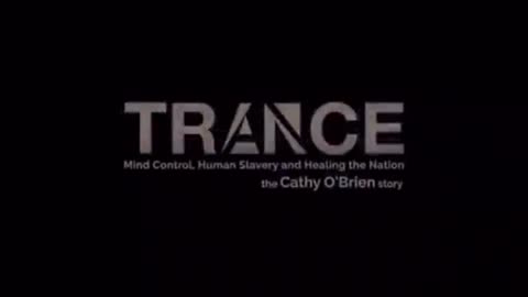 TRANCE: MIND CONTROL AND HUMAN SLAVERY - THE CATHY O’BRIEN STORY