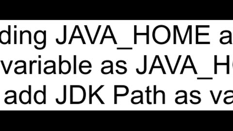 JAVA_HOME is not set and no 39java39 command could be found in your PATH