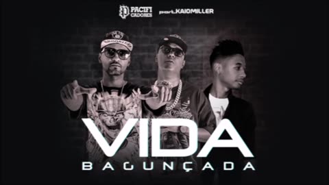 Pacificadores feat Kaio Miller - Vida Bagunçada