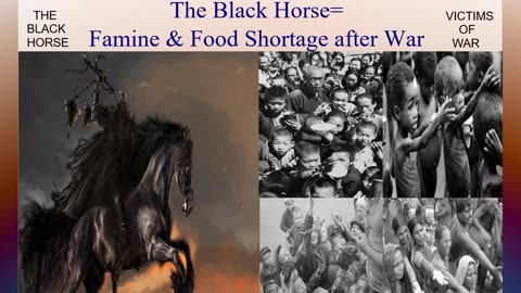 The Black Horse=Famine & Food Shortage after War