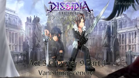 DFFOO Cutscenes Act 3 Chapter 9 Part 1 Vanishing Scenery (No gameplay)