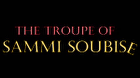 The Troupe of Sammi Soubise: The Movie