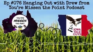 Iowa Talk Guys #076 Hanging Out with Drew from You’re Missen the Point Podcast