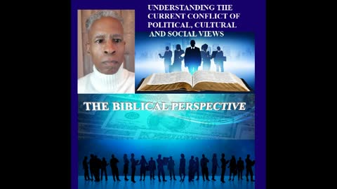 UNDERSTANDING THE CURRENT CLIMATE-FROM A BIBLICAL PERSPECTIVE