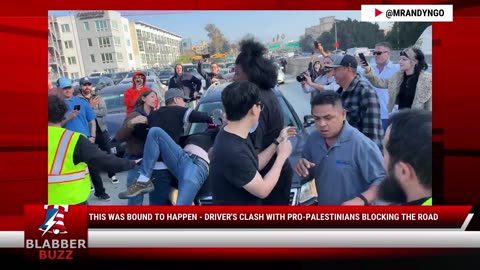 This Was Bound To Happen - Driver's Clash With Pro-Palestinians Blocking The Road