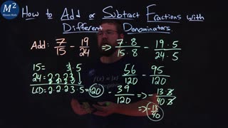 How to Add or Subtract Fractions with Different Denominators | 7/15-19/24 | Part 4 of 6