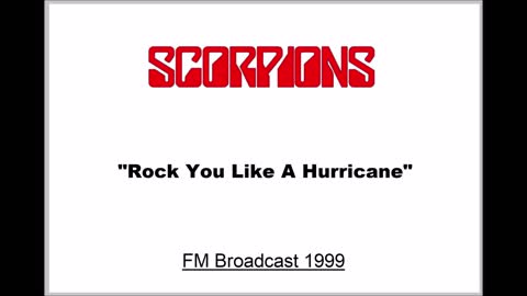 Scorpions - Rock You Like A Hurricane (Live in San Bernadino, California 1999) FM Broadcast