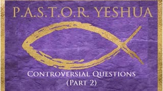 Controversial Questions (Part 2)