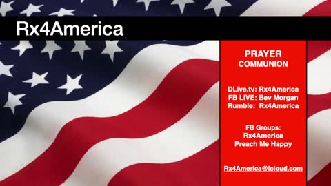 Rx4America, Thursday, 10/27/22. Prophetic Prayers And Declarations