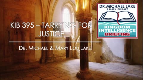 KIB 395 – Tarrying for Justice