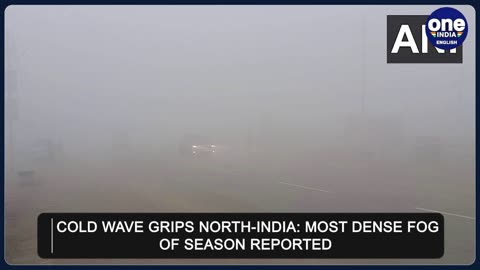 Weather Update: Delhi to Experience Three-Day Dense Fog, Cold Wave Till Tomorrow| Oneindia News